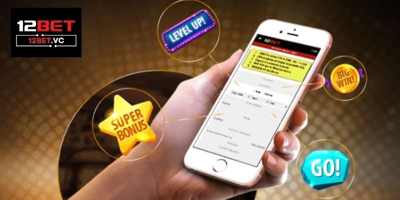 Tải app 12bet | Hướng dẫn chi tiết cho người mới bắt đầu 3 Tải App 12bet